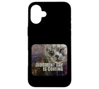 Judgment Day is Coming - Funny Judgy Cat Apocalypse Meme Case for iPhone 16 Plus