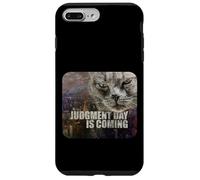 Judgment Day is Coming - Funny Judgy Cat Apocalypse Meme Case for iPhone 7 Plus/8 Plus