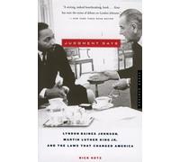 Judgment Days: Lyndon Baines Johnson, Martin Luther King Jr., and the Laws That Changed America
