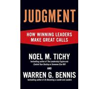 Judgment: How Winning Leaders Make Great Calls