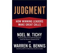 Judgment: How Winning Leaders Make Great Calls
