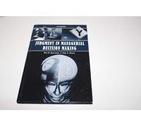 Judgment in Managerial Decision Making