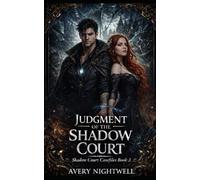Judgment of the Shadow Court: Shadow Court Casefiles - Book Three