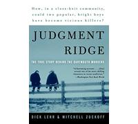 Judgment Ridge: The True Story Behind the Dartmouth Murders