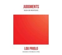 Judgments, Rash or Righteous (Resources for Biblical Living)