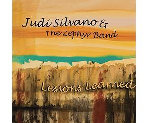 Judi Silvano & The Zephyr Band - Lessons Learned
