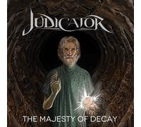 Judicator - The Majesty of Decay