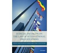 Judicial Decisions on the Law of International Organizations