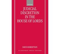 Judicial Discretion in the House of Lords