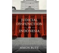 Judicial Dysfunction in Indonesia