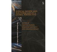 Judicial Review and Electoral Law in a Global Perspective (Hart Studies in Comparative Public Law)