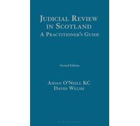 Judicial Review in Scotland : A Practitioner's Guide