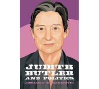 Judith Butler and Politics: 4 (Thinking Politics)