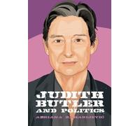 Judith Butler and Politics: 4 (Thinking Politics)