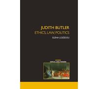 Judith Butler: Ethics, Law, Politics (Nomikoi: Critical Legal Thinkers)