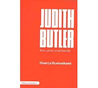 Judith Butler: Race, genre et mélancolie