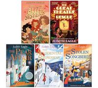 Judith Eagle Collection 5 Books Set (The Blitz Sisters, The Great Theatre Rescue, The Pear Affair, The Accidental Stowaway & The Stolen Songbird)