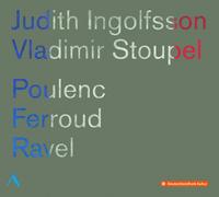 Judith Ingolfsson : Poulenc - Ferroud - Ravel CD (2018) NEW Amazing Value