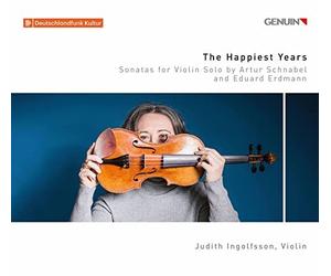Judith Ingolfsson - The Happiest Years: Sonatas For Violin Solo By Arthur Schnab