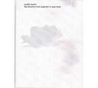 Judith Jockel - You Breathe from A Garden in Your Neck