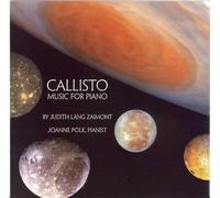 Judith Lang Zaimont - Callisto: Music For Piano By Judith Lang Zaimont (Polk)
