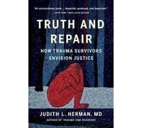 Judith Lewis Herman Truth and Repair (Paperback)