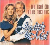 Judith & Mel - Ich Traf Ein Paar Freunde