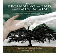 Judith Miller From Beginning to End & Back Again Paperback Book Judith Miller Multicolor