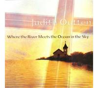 Judith Outten - Where the River Meets the Ocean in the Sky (UK Import)