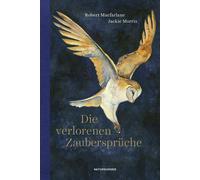 Judith Schalansky Robert Macfarlane Jackie M Die verlorenen Zauberspr (Hardback)