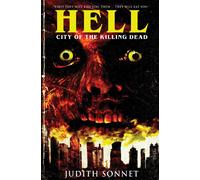 Judith Sonnet Hell: City of the Killing Dead Paperback Book Judith Sonnet Multicolor