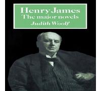 Judith Woolf Henry James: The Major Novels Paperback Book Judith Woolf Multicolor