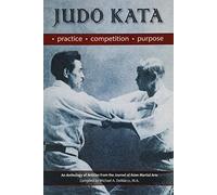 Judo Kata: Practice, Competition, Purpose