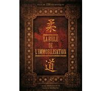 Judo - LA BIBLE DE L'IMMOBILISATION vol. 1+2