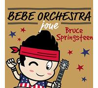 Judson Mancebo - Bebe Orchestra Joue Bruce Springsteen
