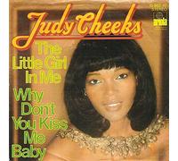 Judy Cheeks - The Little Girl In Me / Why Don't You Kiss Me Baby [7-inch Record]