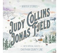 Judy Collins & Jonas Fjeld with Chatham County Line : Winter Stories VINYL 12"