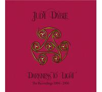 Judy Dyble | Darkness To Light - The Recordings 2004-2006 | 3CD