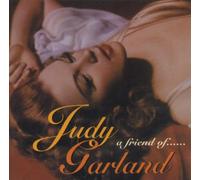 Judy Garland - A Friend Of Judy Garland