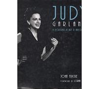 Judy Garland: A Portrait in Art and Anecdote