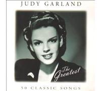Judy Garland - The Greatest: 50 CLASSIC SONGS