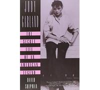 Judy Garland: The Secret Life of an American Legend