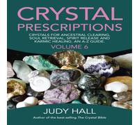 Judy Hall Crystal Prescriptions volume 6 - Crystals for ancestral Judy Hall Multicolor