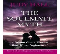 Judy Hall The Soulmate Myth Paperback Book Judy Hall Multicolor