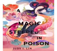 Judy I. Lin A Magic Steeped In Poison Paperback Book in White Judy I. Lin White