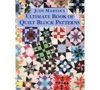 Judy Martin's Ultimate Book of Quilt Block Patterns