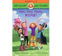 Judy Moody and Friends: One, Two, Three, Roar!: 3 Books in 1: Books 1-3