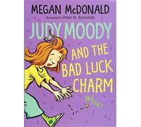 Judy Moody and the Bad Luck Charm