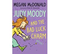 Judy Moody and the Bad Luck Charm
