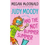 Judy Moody and the NOT Bummer Summer